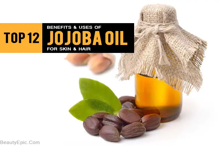 Benefits of Jojoba Oil