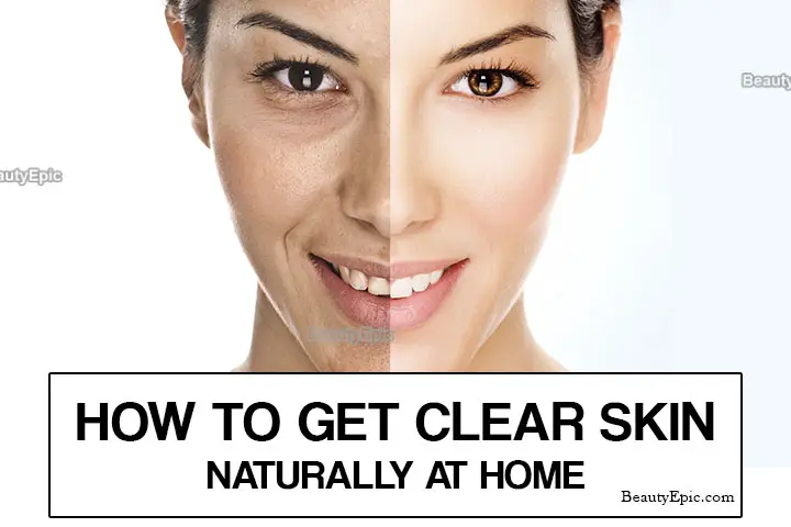 How To Get Clear Skin Naturally at Home