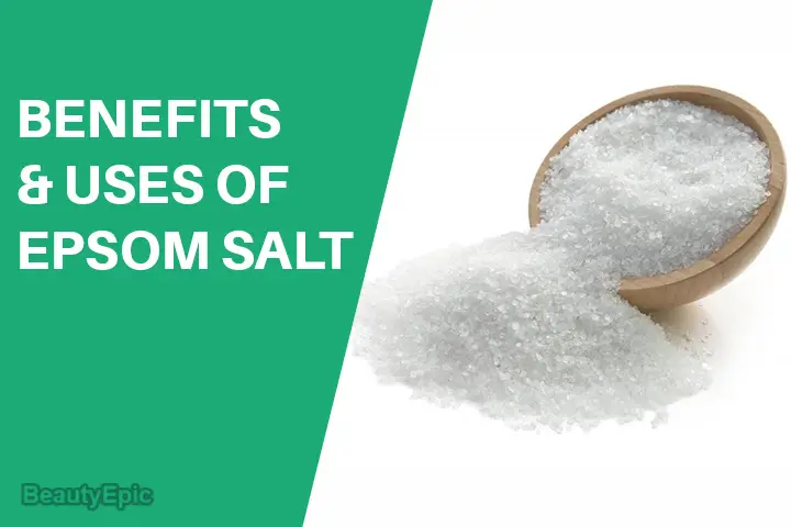 Epsom Salt Benefits and Uses