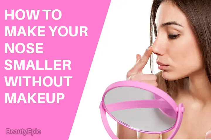 How To Make Your Nose Smaller Without Makeup