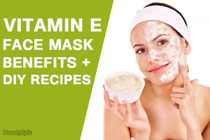 vitamin e face mask benefits