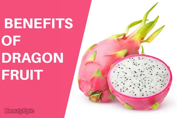 Benefits of Dragon Fruit