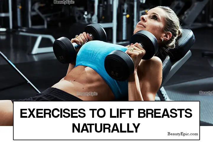 10 Best Exercises To Firm And Lift Your Breasts Naturally