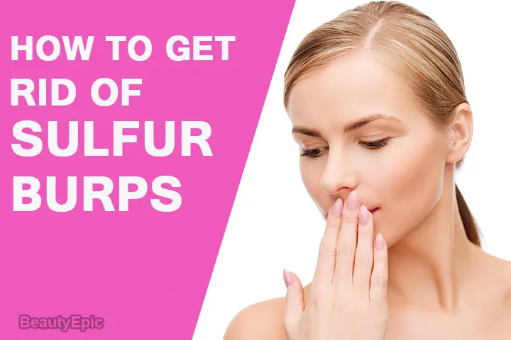 how to get rid of sulfur burps