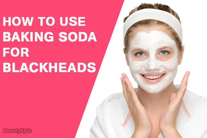 baking soda for blackheads removal