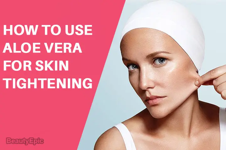 aloe vera for skin tightening