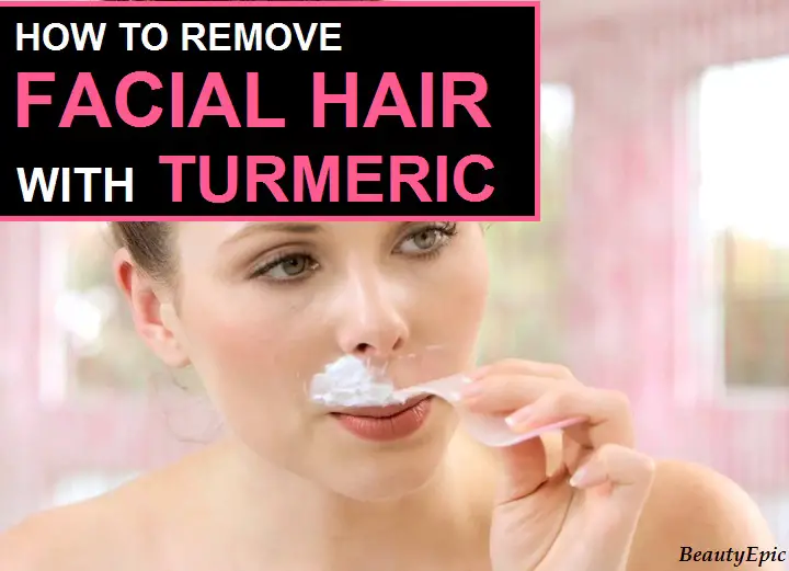 turmeric for facial hair removal