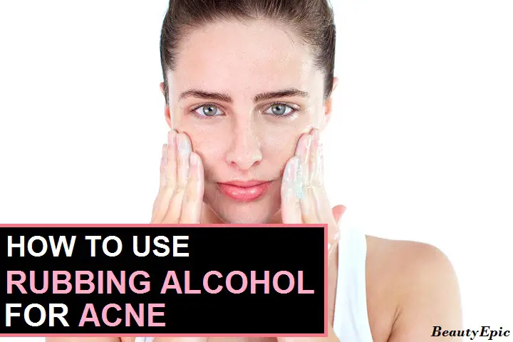 rubbing alcohol for acne