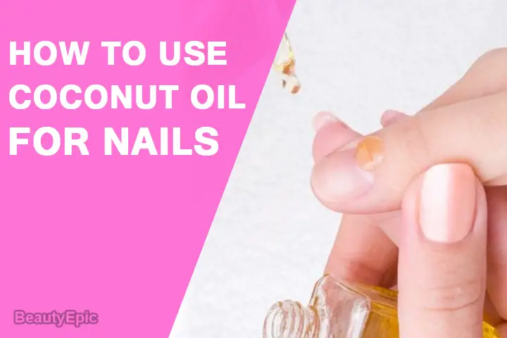 coconut oil for nails