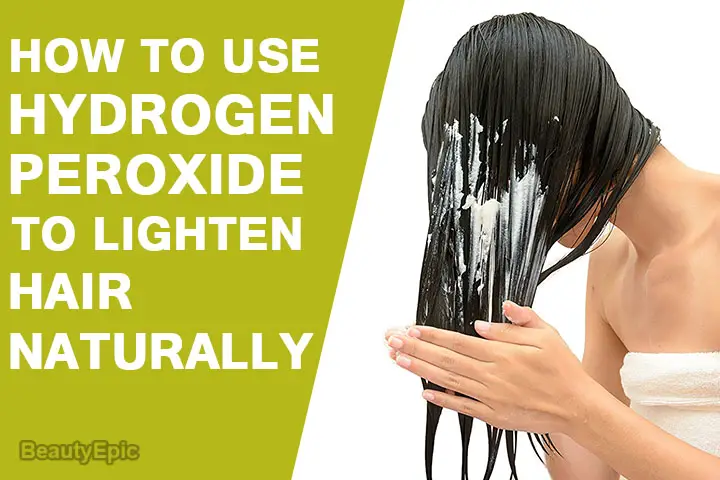 hydrogen peroxide to lighten hair