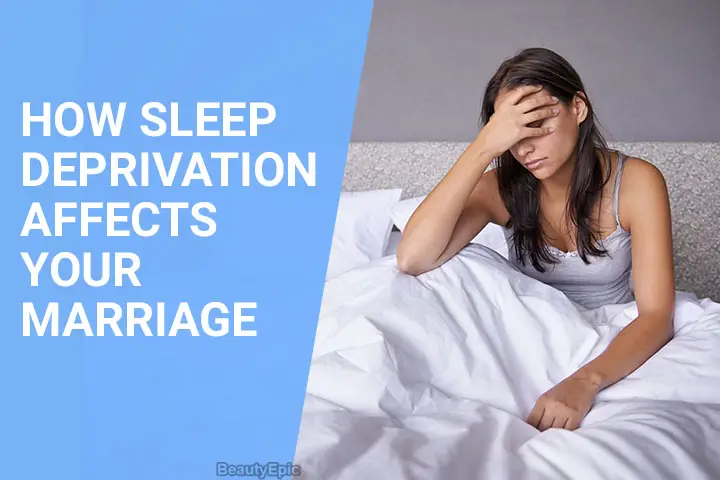 sleep deprivation effects on marriage