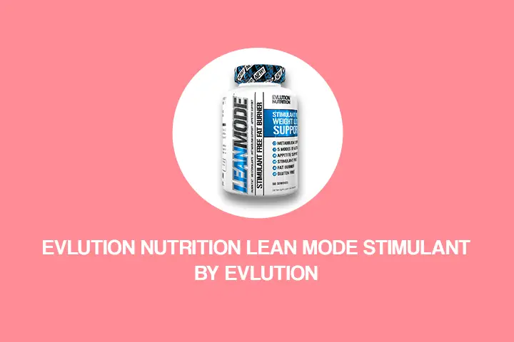 Evlution Nutrition Lean Mode Stimulant by Evlution