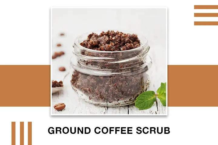 Ground Coffee Scrub for Skin Tightening