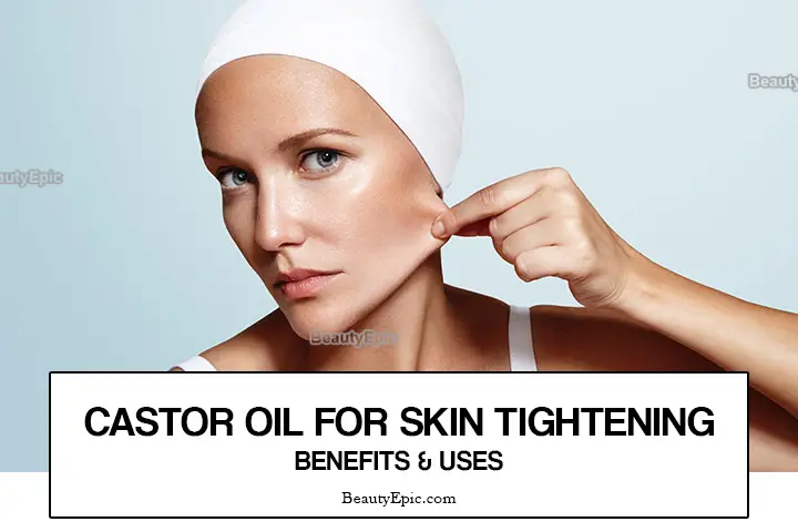 castor oil for skin tightening