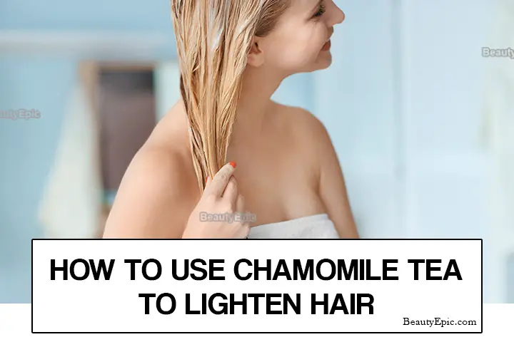 chamomile tea to lighten hair