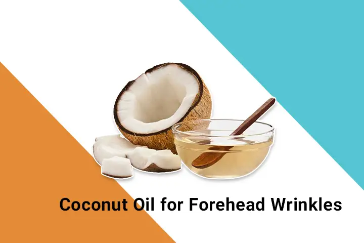 coconut oil for forehead wrinkles