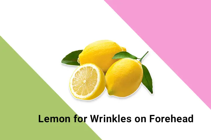 lemon for wrinkles on forehead