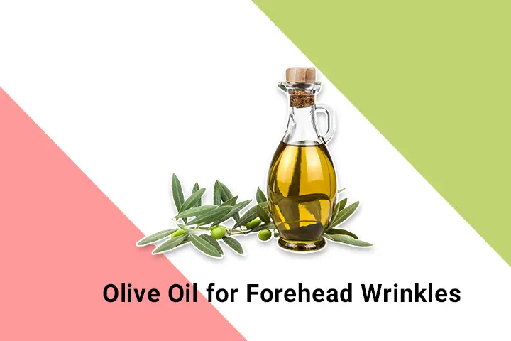 olive oil for forehead wrinkles