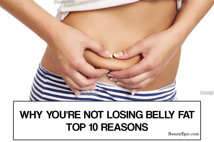reasons for not losing belly fat