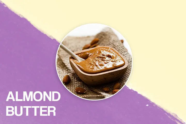 Almond butter for bigger bum