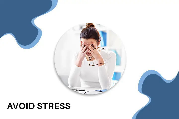 Avoid Stress