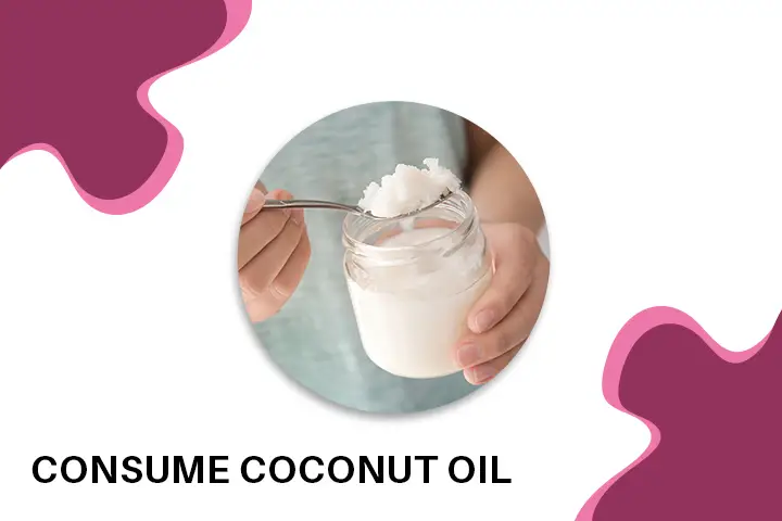 Consume Coconut Oil