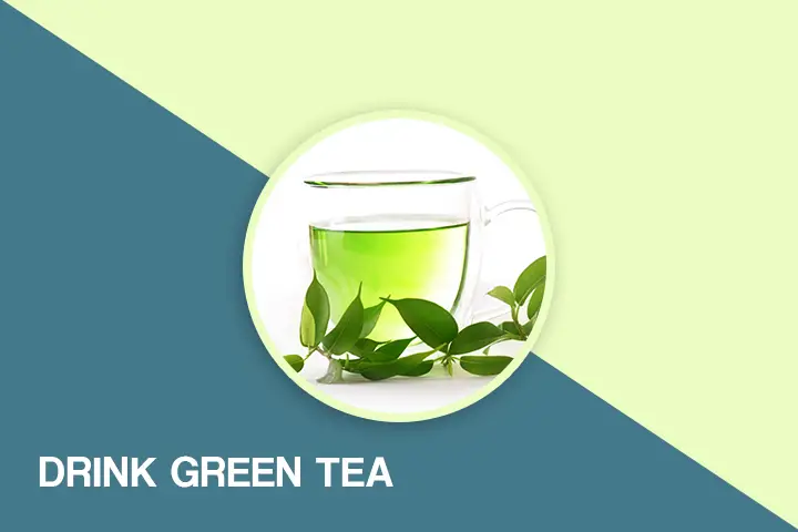 Drink green tea for weight loss