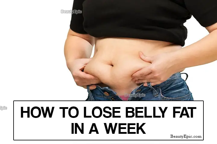 how to Lose Belly Fat in a Week
