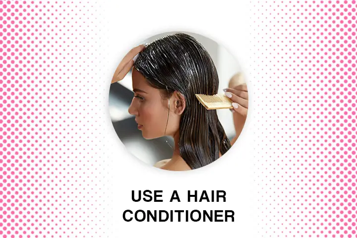 Use a Hair Conditioner