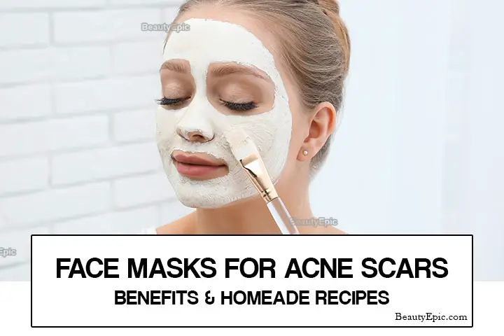 Face Masks for Acne Scars – Benefits & Homemade Recipes