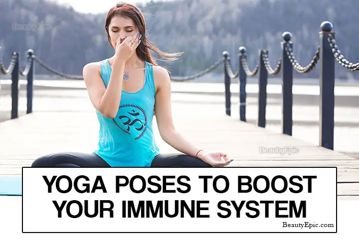 yoga poses to boost your immune system