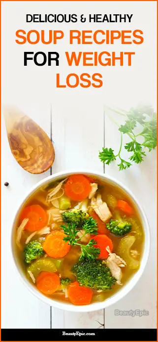 7 Delicious And Healthy Soup Recipes For Weight Loss