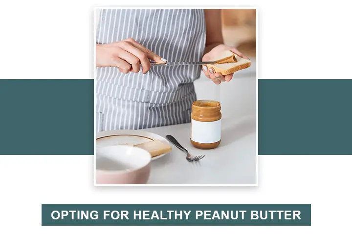 Opting for Healthy Peanut Butter