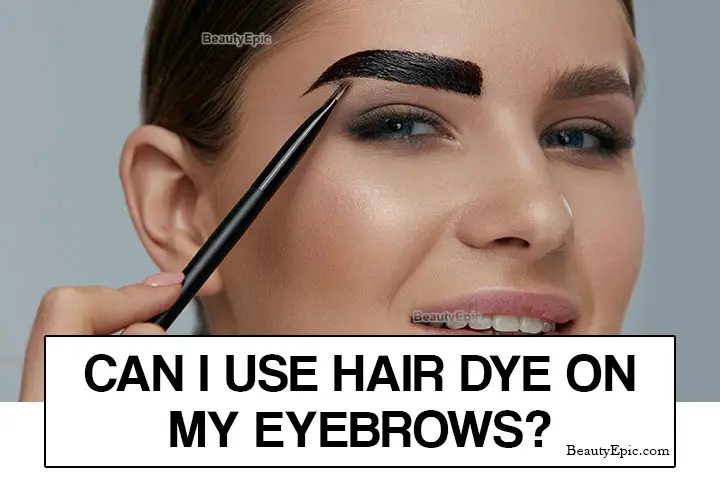 how to dye your eyebrows with hair dye