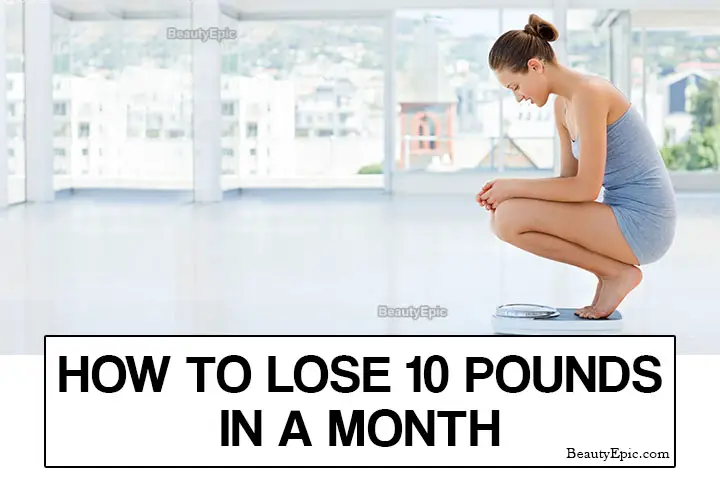 how to lose 10 pounds in a month