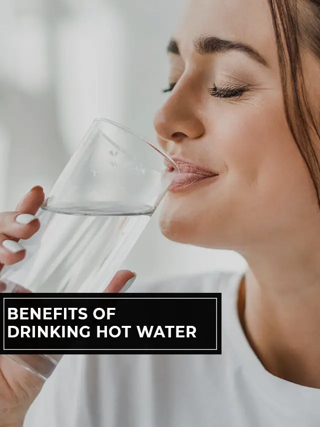 10 Benefits of Drinking Hot Water 10 Key Benefits for Your Health