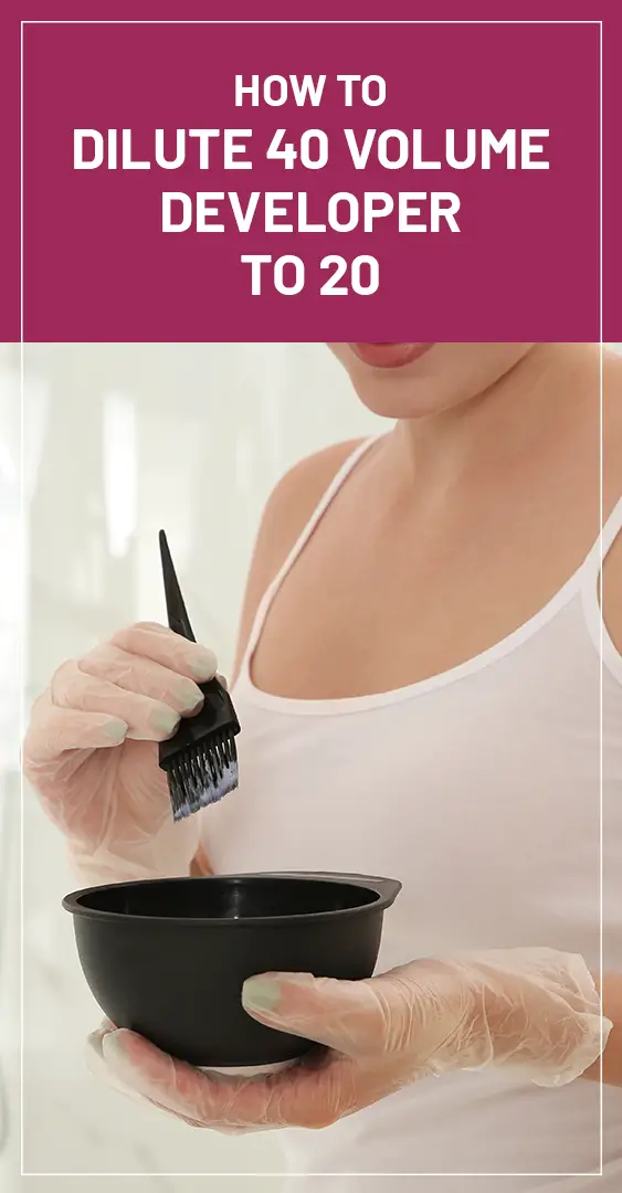 How To Dilute 40 Volume Developer To 20