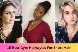 Best Gym Hairstyles For Short Hair