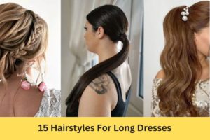 Best Hairstyles For Long Dresses 1