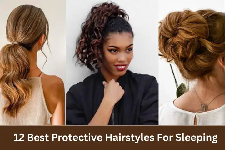 Best Protective Hairstyles For Sleeping