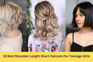 15 Best Shoulder Length Short Haircuts For Teenage Girls