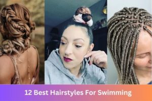 12 Best Hairstyles For Swimming