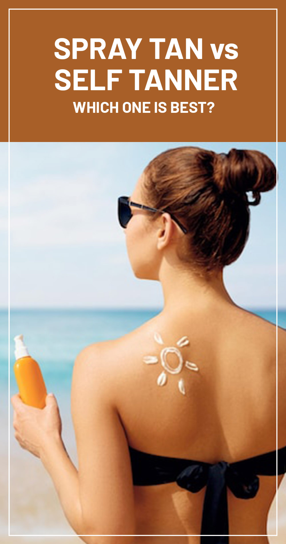 Spray Tan Vs Self Tanner Which One Is Best 