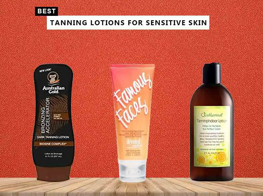 Tanning Lotions For Sensitive Skin