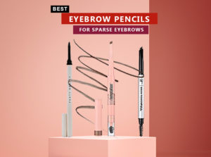 Eyebrow Pencils For Sparse Eyebrows