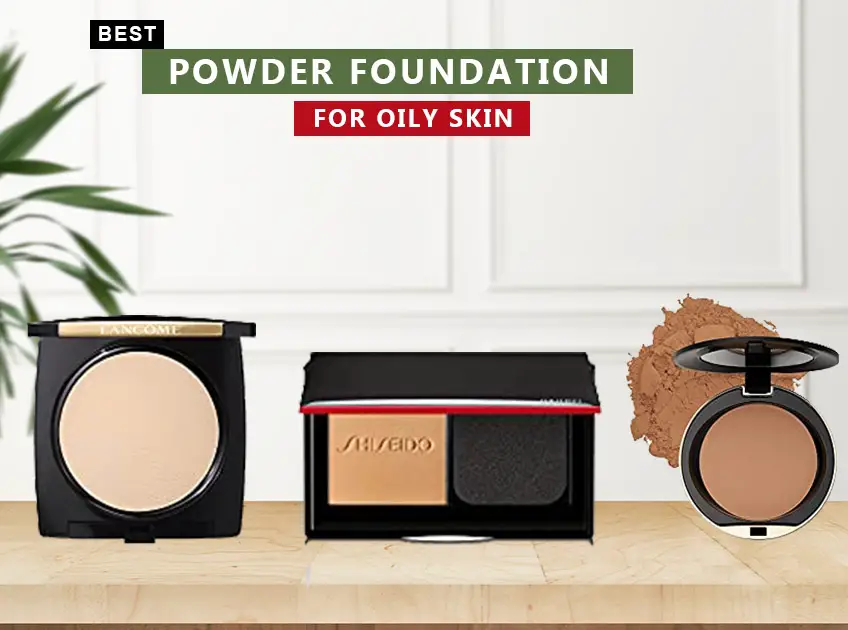 Powder Foundation For Oily Skin