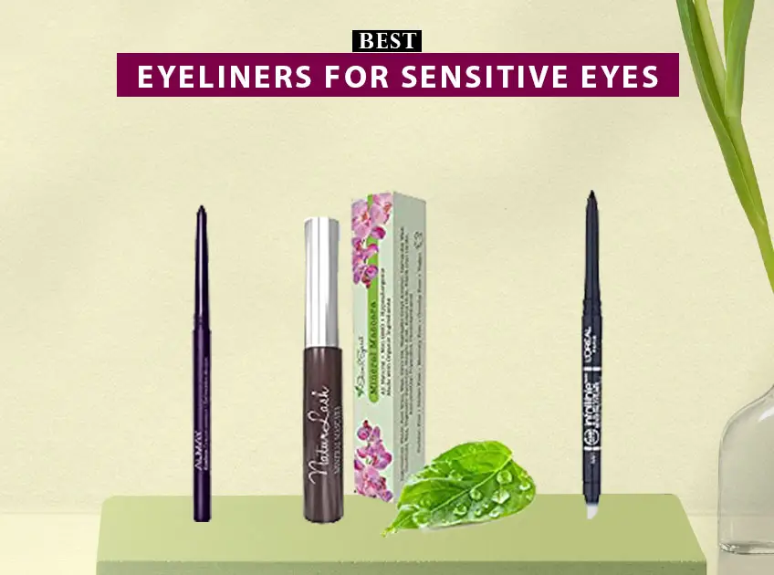 7 Best Eyeliners For Sensitive Eyes