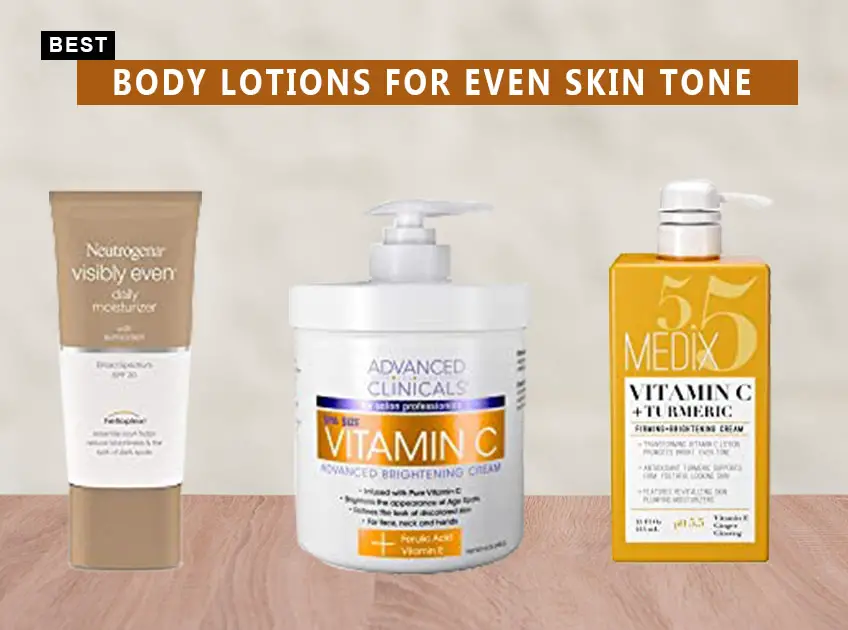 Best Body Lotions for Even Skin Tone