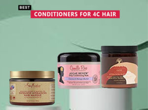 Best Conditioners For 4C Hair