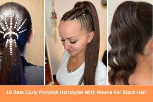 Best Curly Ponytail Hairstyles With Weave For Black Hair